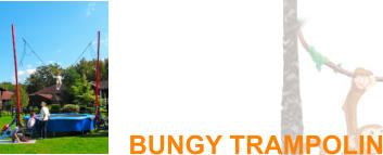 BUNGY TRAMPOLIN